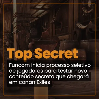 Conan Exiles teste Secreto
