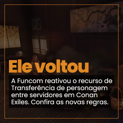 Transfer&ecirc;ncia de Personagem no Conan Exiles